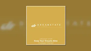 Giuseppe Ottaviani - Keep Your Dreams Alive (Extended Mix) (DREAMSTATE ANTHEM 2019)