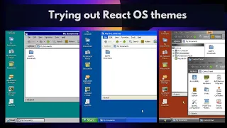 Trying out React OS themes