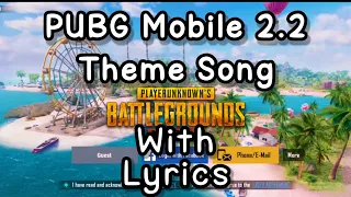 PUBG Mobile 2.2 Theme Song | Full Song With Lyrics | New Update 2.2 - Lobby Song - With Lyrics