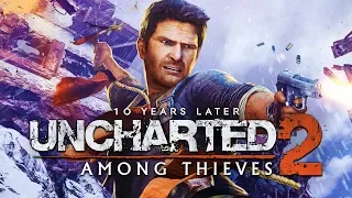 10 Years Later - Uncharted 2: Among Thieves