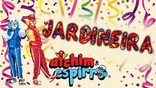 Jardineira - Carnaval Atchim e Espirro Especial