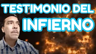 ESTUVE EN EL INFIERNO (Testimonio)