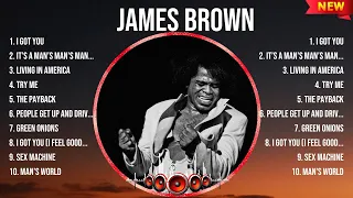 James Brown Greatest Hits 2024- Pop Music Mix - Top 10 Hits Of All Time