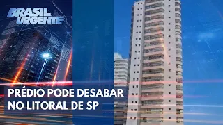 Prédio pode desabar no litoral de SP; moradores relatam drama  | Brasil Urgente