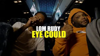 "Eye Could" By (LOM Rudy) - Hip-Hop Freestyle Rap (Official Music Video)