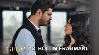 Gelin 13. Bölüm Fragmanı | Gelin Episode 13. Promo | Tehlikeden Uzak Tutacağım!