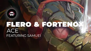 FLERO & Fortenox - Ace (feat. Samuei) | Ninety9Lives Release