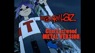 Gorillaz - Clint Eastwood metal cover ♫ Powersong