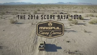 Magpul & Casey Currie at The 2016 SCORE Baja 1000