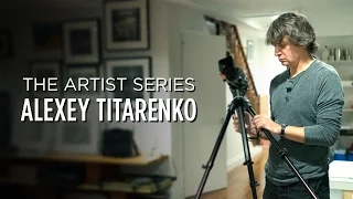 ARTIST SERIES :: ALEXEY TITARENKO