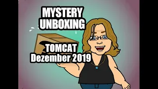 MYSTERY UNBOXING Tomcat Dezember 2019