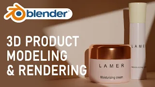 Blender: Cosmetic product modeling and rendering full tutorial