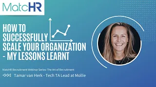 How to successfully scale your organization - My lessons learnt with Tamar van Herk