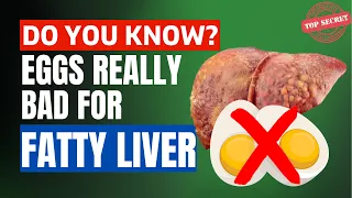 Are Eggs Bad For Fatty Liver DON'T IGNORE