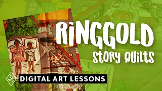 Faith Ringgold Story Quilts | Digital Art Lessons