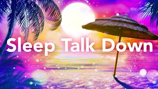 Sleep Talk Down: Meditation for Insomnia and Relaxing Mind and Body Massage