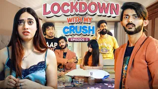 Lockdown with my crush || S1 - Conclusion 1 || Swagger Sharma || Web Series