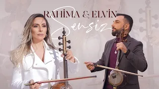 Elvin Novruzov × Rahima Aslanova — Sənsiz (Rəsmi Musiqi Videosu)