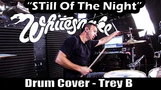 Whitesnake "Still Of The Night" Drum Cover-TreyB