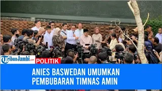 Anies Baswedan Umumkan Pembubaran Timnas AMIN