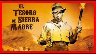 💎El Tesoro de SIERRA MADRE [1948]💎 por Raúl Sanchidrián