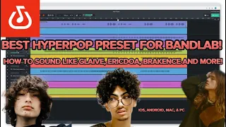 THE BEST HYPERPOP PRESET FOR BANDLAB! (Glaive, Ericoda, Brakence, & More)