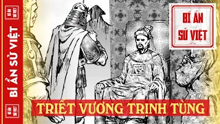 Triết Vương Trịnh Tùng Người Mở Đầu Cơ Nghiệp Chúa Trịnh | BÍ ẨN SỬ VIỆT