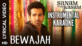 Bewajah Karaoke Instrumental | Sanam Teri Kasam | Harshvardhan Rane & Mawra Hocane