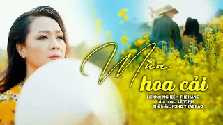 Mùa Hoa Cải - NSND Thái Bảo | Lời thơ: Nghiêm Thị Hằng, Nhạc: Lê Vinh [MV 4K]