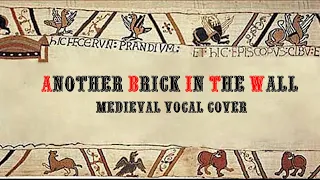 Pink Floyd - Another Brick in the Wall in Medieval Style Vocal Cover with Lyrics | Medieval Bardcore