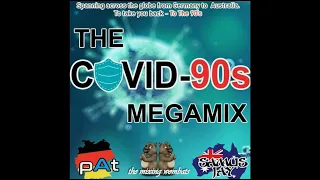 The COVID 90s MEGAMIX