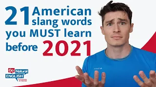 21 American Slang Words You Need In 2021 | Go Natural English