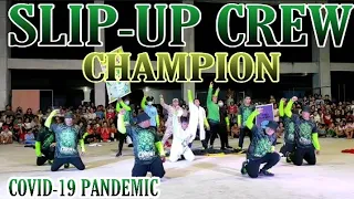 SLIP-UP COVID-19 PANDEMIC DANCE CONCEPT CHAMPION BRGY SUBANGDAKO MANDAUE CITY CEBU