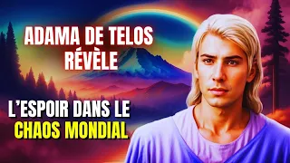 L’espoir dans le chaos mondial! Adama de Telos