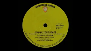 Open Up Your Heart – G. Wayne Thomas – 1972 (Original Stereo)