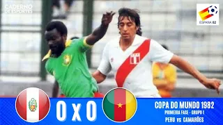 PERU 0xO CAMARÕES | COPA 1982 | PRIMEIRA FASE