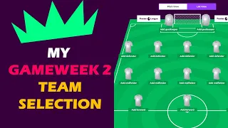 【FPL 20/21】My Gameweek 2 Team Selection