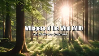 "Whispers of the Wind"Soothing for the mind【Music to Relax/Study to】