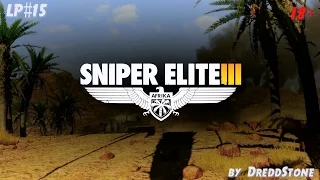 Sniper Elite 3. Lp#15 (mission 7,part 3) by DreddStone (rus).