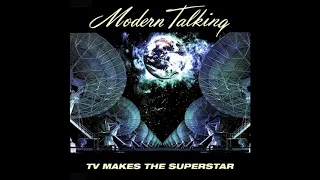 ♪ Modern Talking - TV Makes The Superstar (Extended)