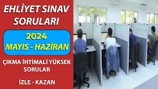 2024 MAYIS HAZİRAN Ehliyet Soruları / Ehliyet Sınavı Soruları / 2024 Çıkmış Ehliyet Sınav Soruları