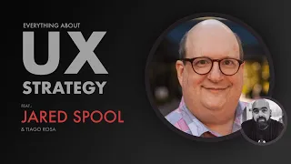 Talk with Jared Spool about UX Strategy / UX METRICS / Kano Model