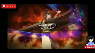 MARTIAL MASTER EPUSODE 247 SUB INDO