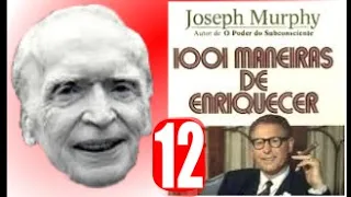 1001 Maneiras de Enriquecer Parte 12 - Cap OTIMISMO E RIQUEZA