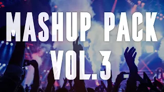 MASHUP PACK VOL.3