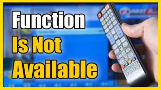 How to Fix when Function isn't Available on Samsung Smart TV (Easy Method)