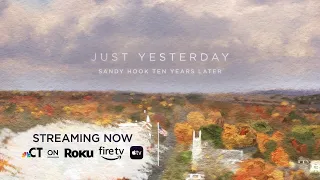 Just Yesterday: Sandy Hook Ten Years Later Trailer (2022)