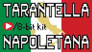 8-bit - The Rhythm of Italy - Tarantella Napoletana