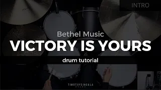 Victory Is Yours - Bethel Music (Drum Tutorial/Play-Through)