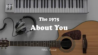 The 1975 - About You (Acoustic Karaoke and Lyric)